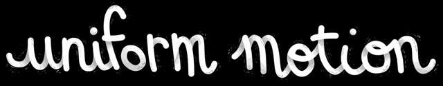 Uniform Motion