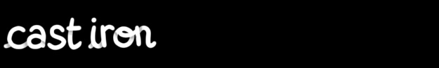 Cast Iron